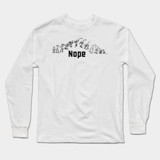 NOPE Long Sleeve T-Shirt